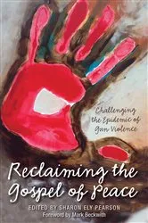 Book cover of Reclaiming The Gospel of Peace by Sharon Ely Pearson