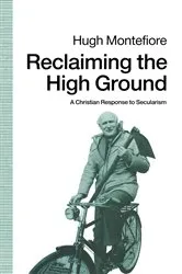 Book cover of Reclaiming the High Ground by Hugh Montefiore