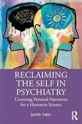 Book cover of Reclaiming the Self in Psychiatry by Şerife Tekin