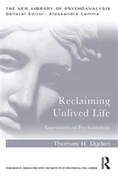 Book cover of Reclaiming Unlived Life by Thomas Ogden