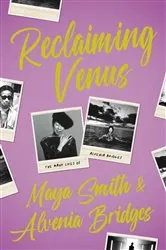 Book cover of Reclaiming Venus: The Many Lives of Alvenia Bridges by Unknown