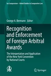 Book cover of Recognition and Enforcement of Foreign Arbitral Awards by George A. Bermann
