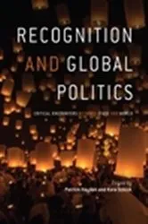 Book cover of Recognition and Global Politics by Patrick Hayden