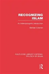Book cover of Recognizing Islam (RLE Politics of Islam) by Michael Gilsenan