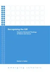 Book cover of Recognizing the Gift by Daniel  A. Rober