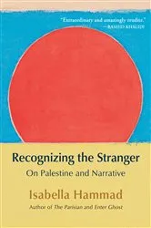 Book cover of Recognizing the Stranger by Isabella Hammad