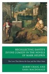 Book cover of Recollecting Dante's Divine Comedy in the Novels of Mark Helprin by Sara MacDonald
