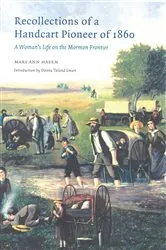 Book cover of Recollections of a Handcart Pioneer of 1860 (2nd ed.) by Mary Ann Hafen