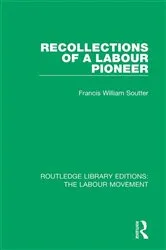 Book cover of Recollections of a Labour Pioneer by Francis William Soutter