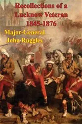 Book cover of Recollections Of A Lucknow Veteran 1845-1876 [Illustrated Edition] by Unknown