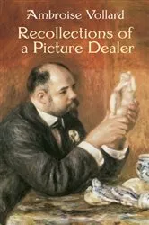 Book cover of Recollections of a Picture Dealer by Ambroise Vollard