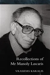 Book cover of Recollections of Mr Manoly Lascaris by Vrasidas Karalis