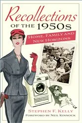 Book cover of Recollections of the 1950s by Stephen F. Kelly