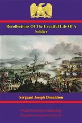 Book cover of Recollections Of The Eventful Life Of A Soldier by Unknown