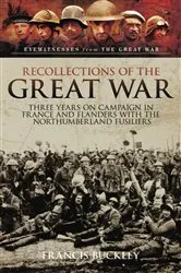 Book cover of Recollections of the Great War by Francis Buckley