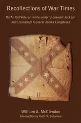 Book cover of Recollections of War Times by William A. McClendon