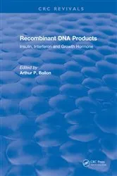 Book cover of Recombinant DNA Products by Arthur P. Bollon