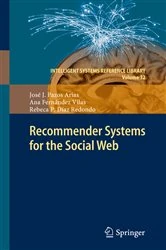 Book cover of Recommender Systems for the Social Web by José J. Pazos Arias