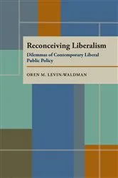 Book cover of Reconceiving Liberalism by Oren M. Levin-Waldman