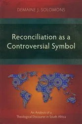 Book cover of Reconciliation as a Controversial Symbol by Demaine J. Solomons