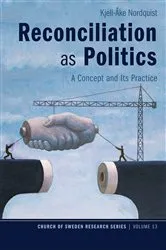 Book cover of Reconciliation as Politics by Kjell-Åke Nordquist