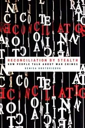 Book cover of Reconciliation by Stealth by Denisa Kostovicova