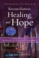 Book cover of Reconciliation, Healing, and Hope by Jan Naylor Cope