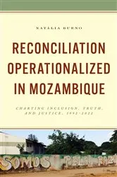 Book cover of Reconciliation Operationalized in Mozambique by Natália Bueno