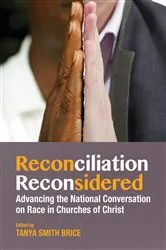 Book cover of Reconciliation Reconsidered by Tanya Smith Brice