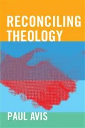 Book cover of Reconciling Theology by Paul Avis