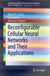 Book cover of Reconfigurable Cellular Neural Networks and Their Applications by Müştak E. Yalçın