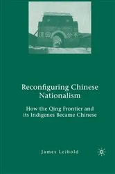 Book cover of Reconfiguring Chinese Nationalism by J. Leibold