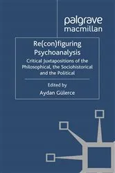 Book cover of Re(con)figuring Psychoanalysis by A. Gülerce