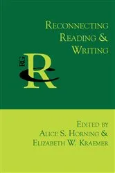 Book cover of Reconnecting Reading and Writing by Alice S. Horning