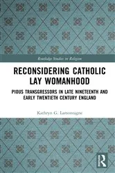 Book cover of Reconsidering Catholic Lay Womanhood by Unknown