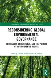 Book cover of Reconsidering Global Environmental Governance by Wendy Godek