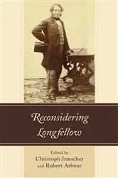 Book cover of Reconsidering Longfellow by Christoph Irmscher