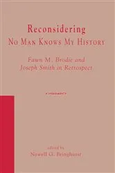 Book cover of Reconsidering No Man Knows My History by Newell Bringhurst