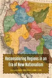 Book cover of Reconsidering Regions in an Era of New Nationalism by Alex Finkelstein