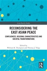 Book cover of Reconsidering the East Asian Peace by William R. Thompson