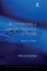 Book cover of Reconstructing a Christian Theology of Nature by Anna Case-Winters