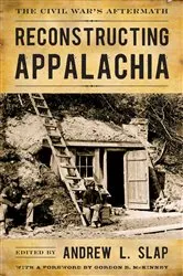 Book cover of Reconstructing Appalachia by Andrew L. Slap