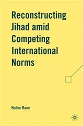 Book cover of Reconstructing Jihad amid Competing International Norms by H. Rane