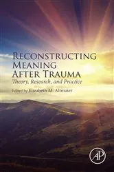 Book cover of Reconstructing Meaning After Trauma by Elizabeth M. Altmaier