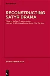 Book cover of Reconstructing Satyr Drama by Andreas P. Antonopoulos