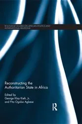 Book cover of Reconstructing the Authoritarian State in Africa by George Kieh Jr.