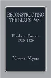 Book cover of Reconstructing the Black Past by Dr Norma Myers