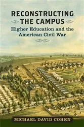 Book cover of Reconstructing the Campus by Michael David Cohen