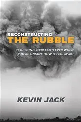 Book cover of Reconstructing the Rubble by Kevin Jack