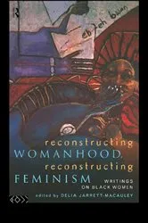 Book cover of Reconstructing Womanhood, Reconstructing Feminism by Delia Jarrett-Macauley